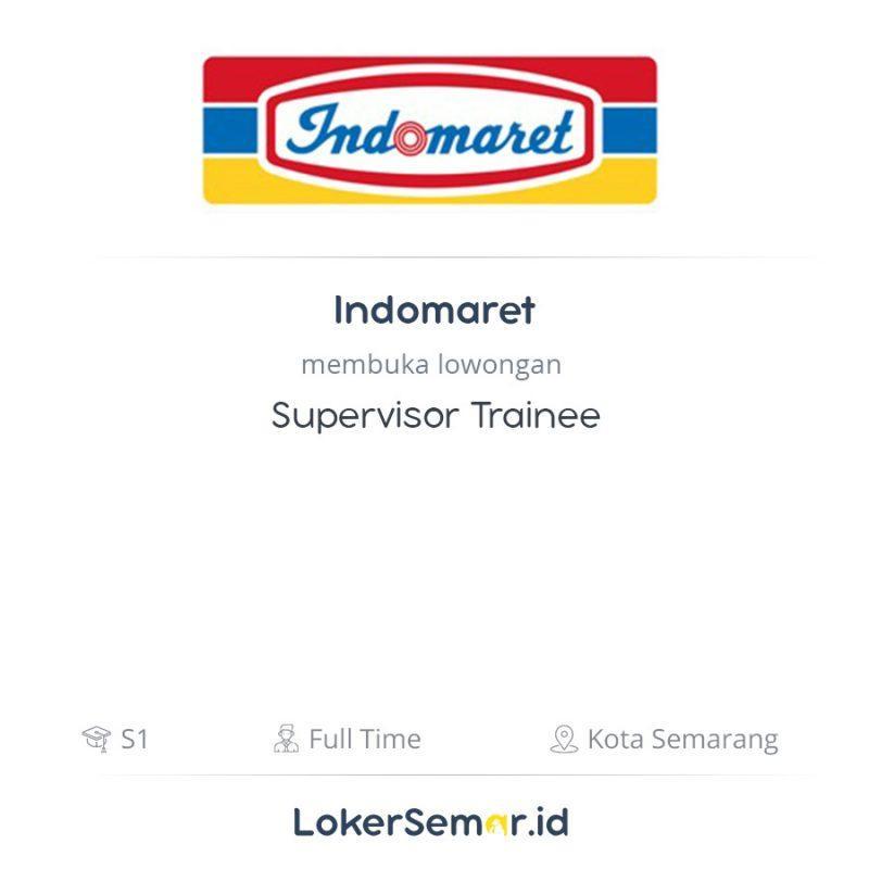 Lowongan Kerja Supervisor Trainee di Indomaret - LokerSemar.id