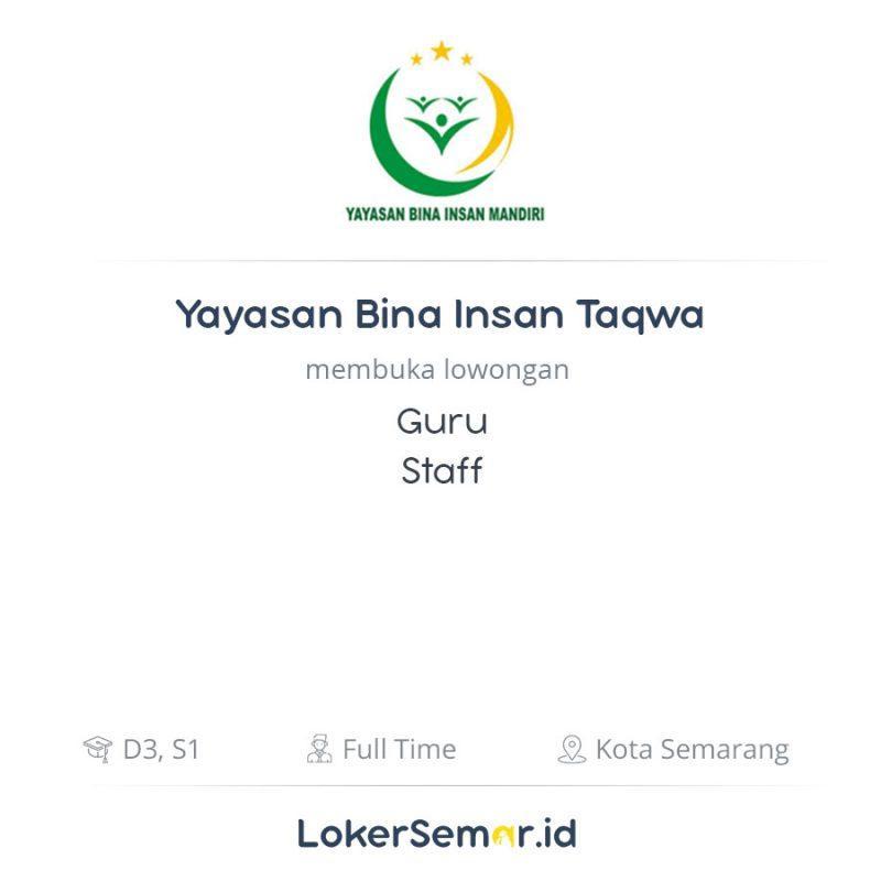  Lowongan  Kerja Guru Staff di Yayasan Bina Insan Taqwa 