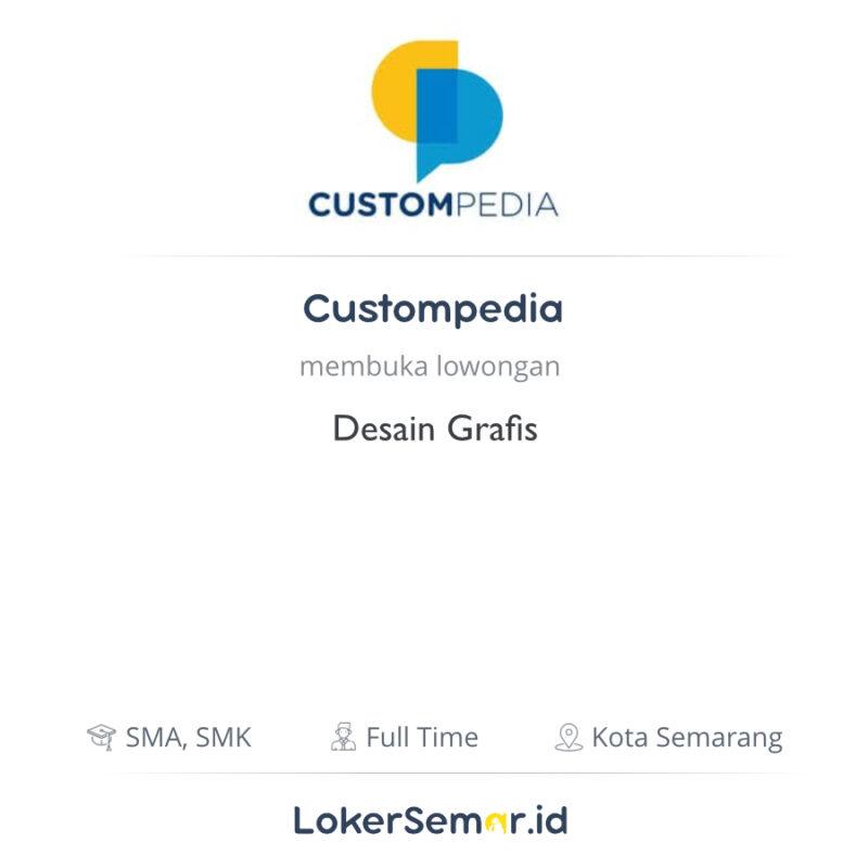 Lowongan Kerja Desain  Grafis  di Custompedia LokerSemar id