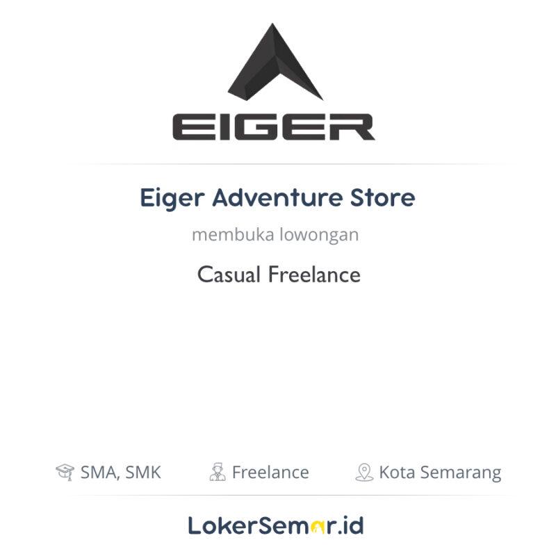  Lowongan  Kerja Casual Freelance  di Eiger Adventure Store 