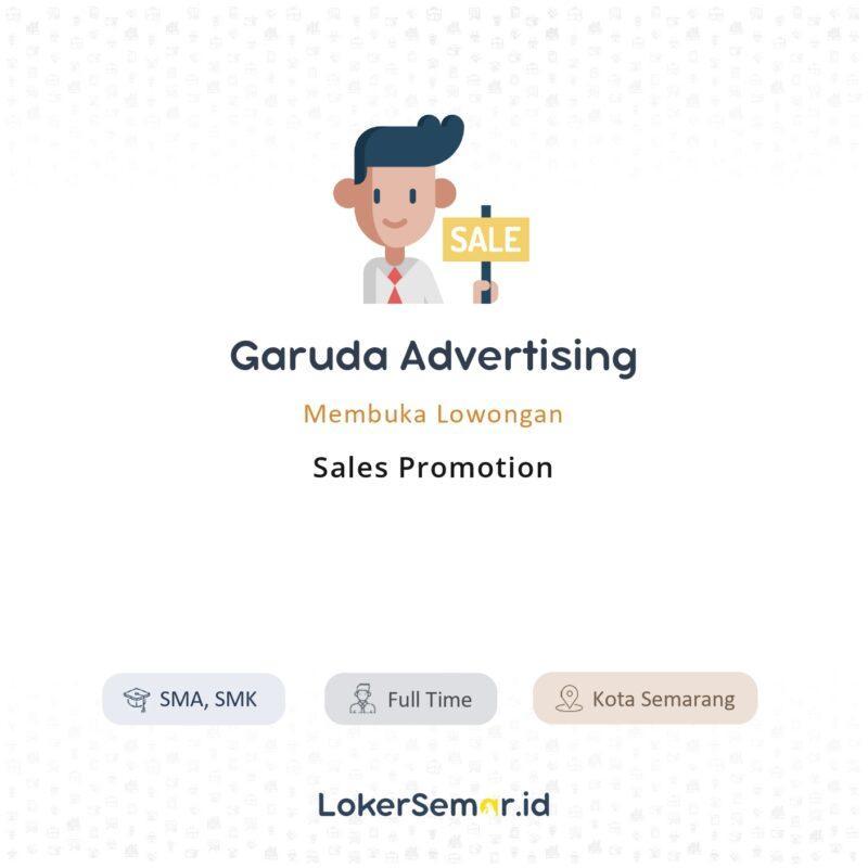 Lowongan Kerja Sales Promotion Di Garuda Advertising Lokersemar Id