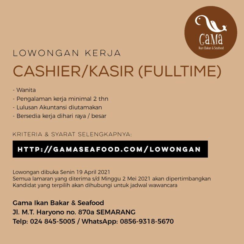 Lowongan Kerja Cashier/Kasir FULLTIME di Gama Ikan Bakar & Seafood