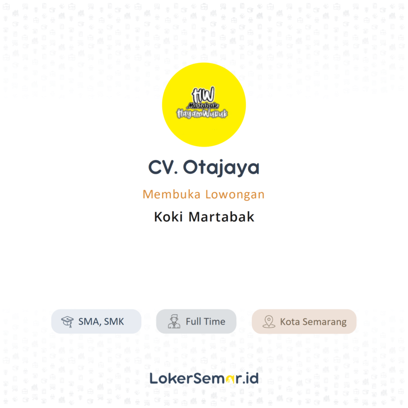 Lowongan Kerja Koki Martabak Di CV Otajaya LokerSemar id