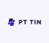 Lowongan Kerja Perusahaan PT. TIN (Teknologi Internasional Nusantara)