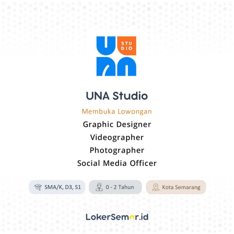 Una Studio Lowongan Kerja Graphic Designer - Videographer - Photographer - Social ...